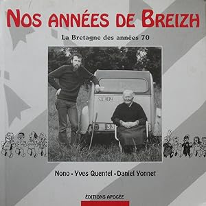 Nos années de Breizh : la Bretagne des années 70