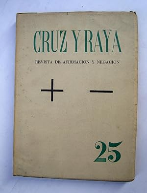 Cruz y Raya. Revista De Afirmación y Negación. Num 25.