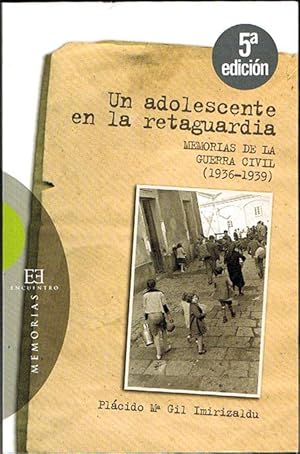 Seller image for UN ADOLESCENTE EN LA RETAGUARDIA. Memorias de la guerra civil (1936-1939). for sale by Asilo del libro