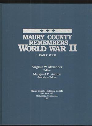 Maury County Remembers World War II, Part One
