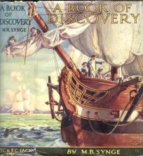 A BOOK OF DISCOVERY. The History of the World's Exploration from the Earliest Times to the Findin...