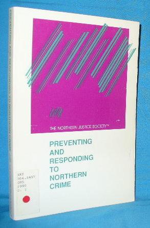 Seller image for Preventing and Responding to Northern Crime for sale by Alhambra Books