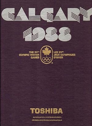 Seller image for Calgary 1988 The XVth Olympic Winter Games for sale by Silver Creek Books & Antiques