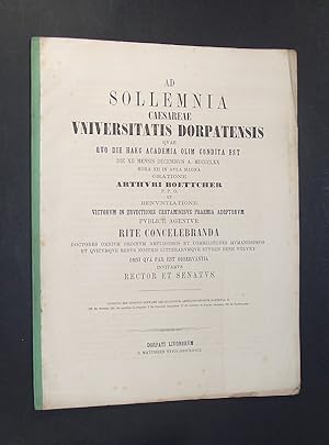 Seller image for Ad sollemnia Caesareae Universitatis Dorpatensis quae quo die haec academia olim condita est die XII mensis decembris anni MDCCCLXX hora XII in aula magna oratione Arthuri Boettcher P. P. O. et renuntiatione victorum in eruditionis certaminibus praemia adeptorum publice agentur rite concelebranda doctores omnium ordinum amplissimos et commilitones humanissimos et quicumque rebus nostris litterarumque studiis bene volunt omni qua par est observantia invitamus rector et senatus. Subiecta est Ludovici Schwabii observationum archaeologicarum particula II. (III De Niobidis. IIII De Apolline in omphalo. V De Polycliti doryphoro. VI De Aristeae et Papiae centauris. VII De Parthenone.) for sale by Antiquariat Kretzer