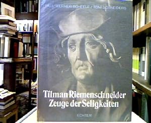 Bild des Verkufers fr Tilman Riemenschneider : Zeuge der Seligkeiten. zum Verkauf von Antiquariat Michael Solder
