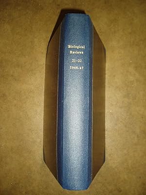 Biological Reviews of the Cambridge Philosophical Society. Volume[s] 21 & 22 [1946-47]