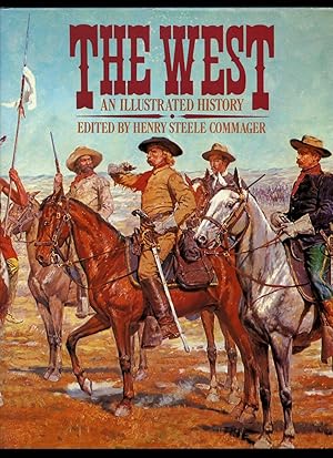Imagen del vendedor de The West: An Illustrated History a la venta por Little Stour Books PBFA Member