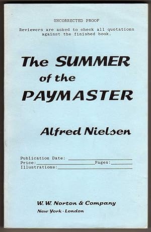 The Summer of the Paymaster [COLLECTIBLE UNCORRECTED PROOF]