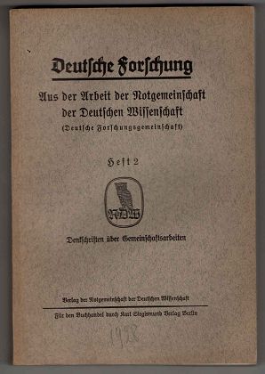 Deutsche Forschung - Aus der Arbeit der Notgemeinschaft der Deutschen Wissenschaft (Deutsche Fors...