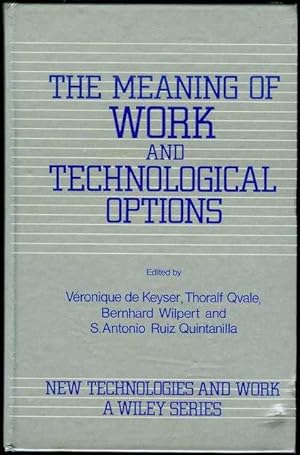 Seller image for The Meaning of Work and Technological Options for sale by Bookmarc's