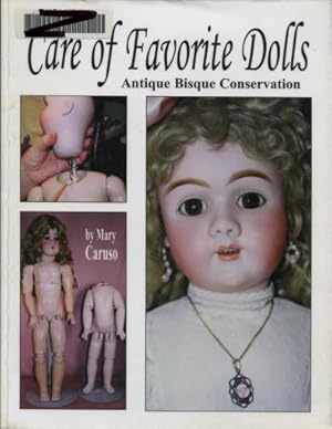Care of Favorite Dolls : Antique Bisque Conservation