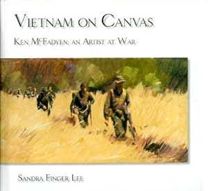 Vietnam on Canvas : Ken McFadyen: An Artist at Work