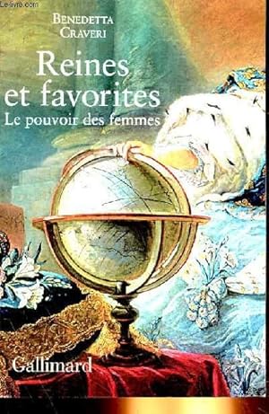 Seller image for REINES ET FAVORITES, LE POUVOIR DES FEMMES for sale by Le-Livre