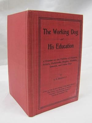 Image du vendeur pour The Working Dog And His Education mis en vente par Princeton Antiques Bookshop