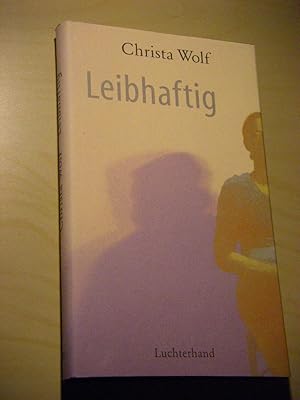 Bild des Verkufers fr Leibhaftig. Erzhlung zum Verkauf von Versandantiquariat Rainer Kocherscheidt
