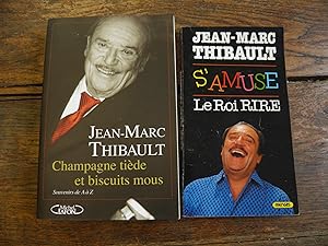 Bild des Verkufers fr Lot de 2 livres de Jean-Marc Thibault Champagne tide, souvenirs de A  Z + Jean-Marc Thibault s'amuse , Le roi du rire zum Verkauf von Des livres et vous