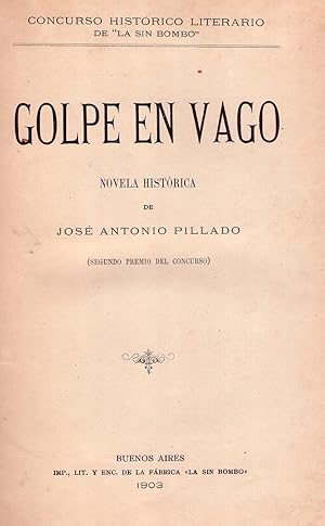 Imagen del vendedor de GOLPE EN VAGO. Novela histrica a la venta por Buenos Aires Libros