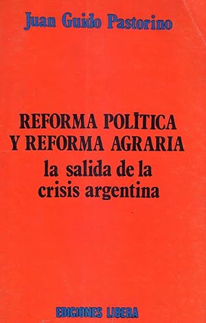 Immagine del venditore per REFORMA AGRARIA Y REFORMA POLITICA. La salida de la crisis argentina venduto da Buenos Aires Libros