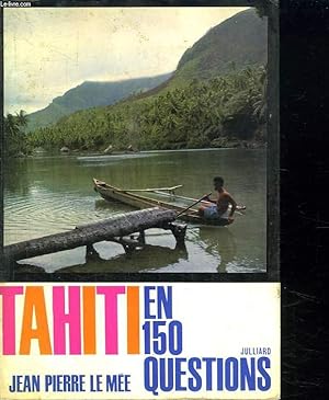 Seller image for TAHITI EN 150 QUESTIONS. for sale by Le-Livre