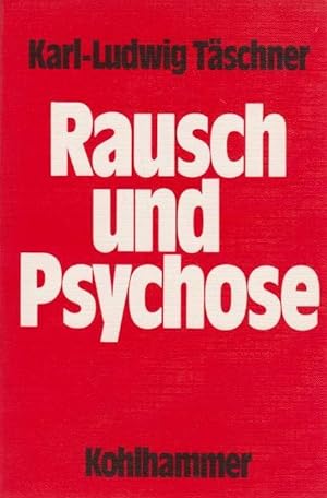 Seller image for Rausch und Psychose. Psychopatische Untersuchungen an Drogenkonsumenten. for sale by Antiquariat Carl Wegner