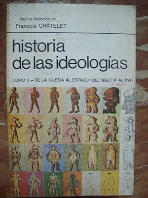 Imagen del vendedor de HISTORIA DE LAS IDEOLOGAS. TOMO II.- DE LA IGLESIA AL ESTADO (DEL SIGLO IX AL XVII) a la venta por Itziar Arranz Libros & Dribaslibros