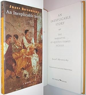 Imagen del vendedor de An Inexplicable Story : A Novel (or the Narrative of Questus Firmus Siculus) a la venta por Alex Simpson