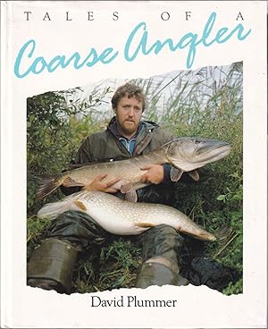 Seller image for TALES OF A COARSE ANGLER. By David Plummer. for sale by Coch-y-Bonddu Books Ltd