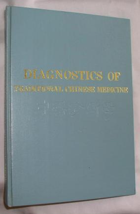 Seller image for Diagnostics of Traditional Chinese Medicine for sale by E. Manning Books