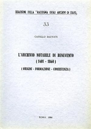 Immagine del venditore per L'Archivio Notarile di Benevento (1401-1860) (Origine-Formazione-Consistenza). venduto da FIRENZELIBRI SRL