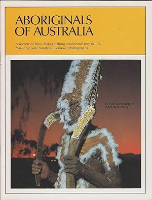 Seller image for Aboriginals of Australia: A Record of their Fast Vanishing Traditional Way of Life for sale by Mr Pickwick's Fine Old Books