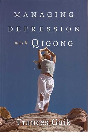 Seller image for Managing Depression with Qigong for sale by Mr Pickwick's Fine Old Books