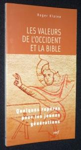 Immagine del venditore per Les valeurs de l'occident et la bible venduto da Abraxas-libris