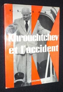 Bild des Verkufers fr Khrouchtchev et l'occident zum Verkauf von Abraxas-libris