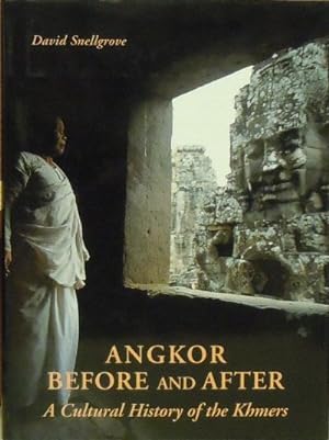 Seller image for Angkor Before and After : A Cultural History of the Khmers for sale by Moe's Books