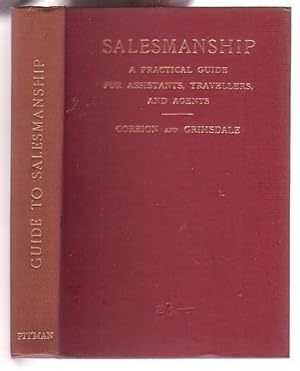 Seller image for Salesmanship: A Practical Guide for Shop Assistant, Commercial Traveller, and Agent for sale by Renaissance Books, ANZAAB / ILAB