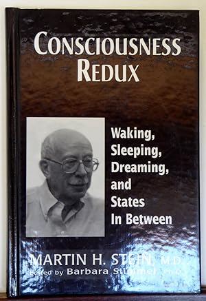 Immagine del venditore per Consciousness Redux: Waking, Sleeping, Dreaming, and States in Between venduto da RON RAMSWICK BOOKS, IOBA