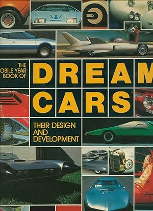 Bild des Verkufers fr Dream Cars; Their Design and Development zum Verkauf von Little Stour Books PBFA Member