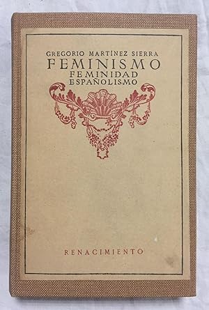FEMINISMO, FEMINIDAD, ESPAÑOLISMO