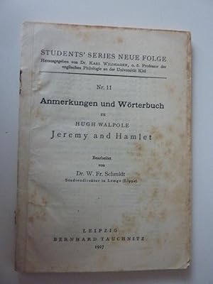 "Student's Series Neue Folge Nr. 11 ANMERKUNGEN UND WORTERBUCH ZU HUGH WALPOLE JEREMY AND HAMLET,...