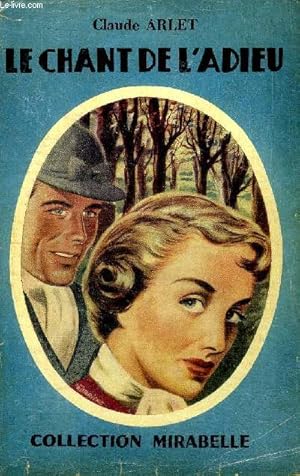 Imagen del vendedor de Le chant de l'adieu Collection Mirabelle N�5 a la venta por Le-Livre