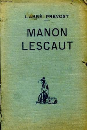 Bild des Verkufers fr Histoire du Chevalier des Grieux et de Manon Lescaut zum Verkauf von Le-Livre