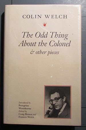 Seller image for Odd Thing About the Colonel and Other Pieces for sale by Brigantine Books