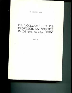 Seller image for De volkssage in de Provincie Antwerpen in de 19de en 20ste eeuw (Reeks VI) (Dutch Edition) for sale by Orca Knowledge Systems, Inc.