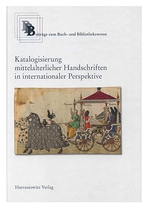 Bild des Verkufers fr KATALOGISIERUNG MITTELALTERLICHER HANDSCHRIFTEN IN INTERNATIONALER PERSPEKTIVE. VORTRGE DER HANDSCHRIFTENBEARBEITERTAGU zum Verkauf von Prtico [Portico]