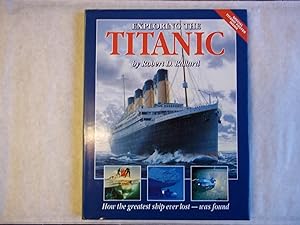Seller image for Exploring the Titanic for sale by Carmarthenshire Rare Books
