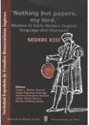 Immagine del venditore per SEDERI, XIII: "NOTHING BUT PAPERS, MY LORD": STUDIES IN EARLY MODERN ENGLISH LANGUAGE AND LITERATURE venduto da P�rtico [Portico]