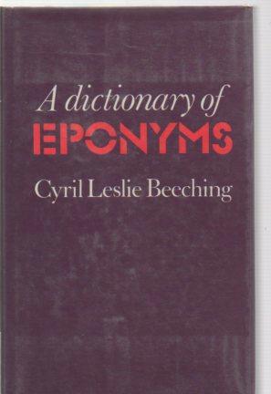 Seller image for A Dictionary of Eponyms for sale by Bookfeathers, LLC