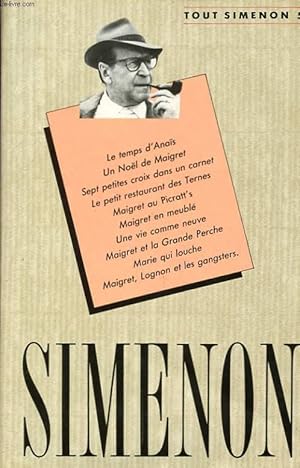 Immagine del venditore per OEUVRE ROMANESQUE N5. LE TEMPS D'ANAIS. UN NOEL DE MAIGRET. SEPT PETITES CROIX DANS UN CARNET. LE PETIT RESTAURANT DES TERNES. MAIGRET AU PICRATT'S. MAIGRET EN MEUBLE. UNE VIE COMME NEUVE. MAIGRET ET LA GRANDE PERCHE. MARIE QUI LOUCHE. MAIGRET, LOGNON. venduto da Le-Livre