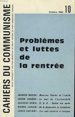 Seller image for CAHIERS DU COMMUNISTE N 10 : Problmes et luttes de la rentre. for sale by Le-Livre