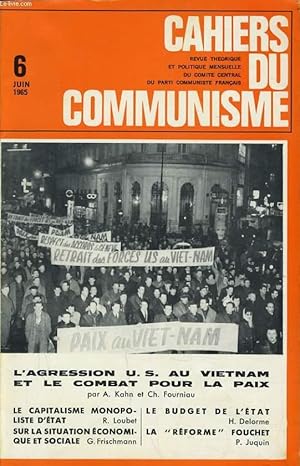 Seller image for CAHIERS DU COMMUNISTE N6 : L'agression U.S. au Vietnam et le combat pour la paix / Le capitalisme monopoliste d'tat / Sur la situation conomique et sociale / Le budget de l'tat / La "Reforme" Fouchet for sale by Le-Livre